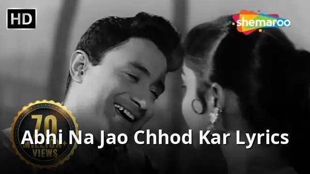 Abhi Na Jao Chhod Kar Lyrics
