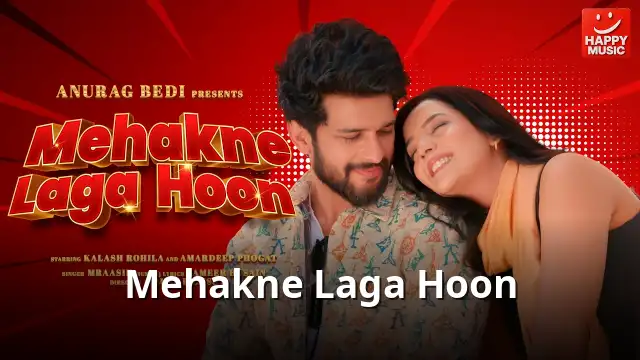 Mehakne Laga Hoon
