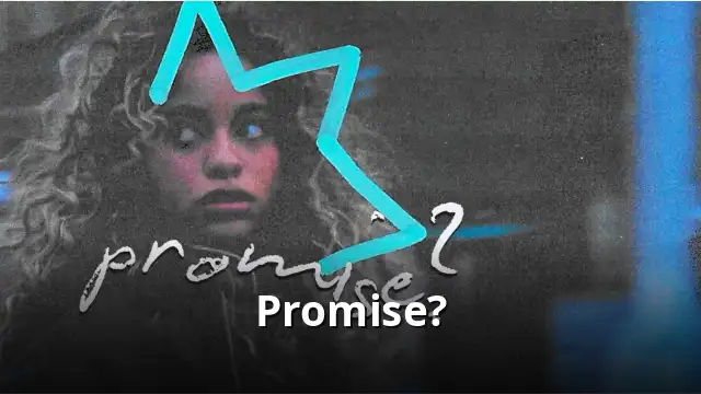 Promise?