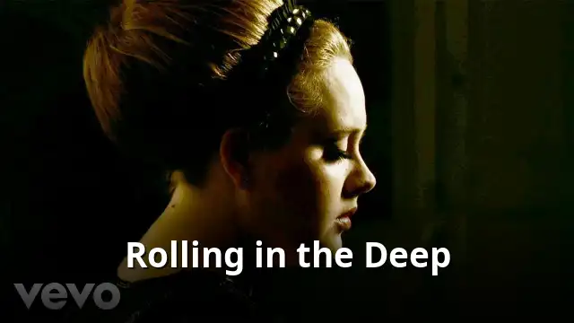 Rolling in the Deep
