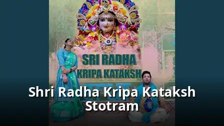 Shri Radha Kripa Kataksh Stotram